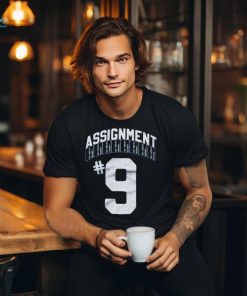 The Assignment #9 Shirt