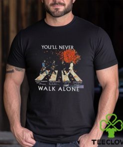 The Beatles You'll Never Walk Alone Shirt, Rock Band TShirt