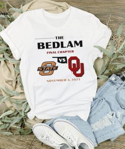The Bedlam Final Chapter Oklahoma Sooners Oklahoma State Cowboys Shirt 1 The Bedlam Final Chapter Oklahoma Sooners Oklahoma State Cowboys Shirt
