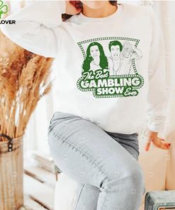 The Best Gambling Show ever logo hoodie, sweater, longsleeve, shirt v-neck, t-shirt