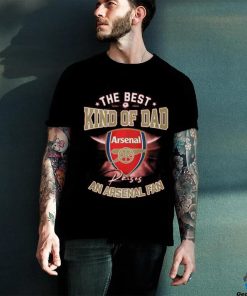 The Best Kind Of Dad An Arsenal Fan T Shirt