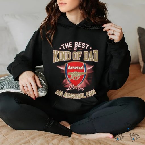 The Best Kind Of Dad An Arsenal Fan T Shirt