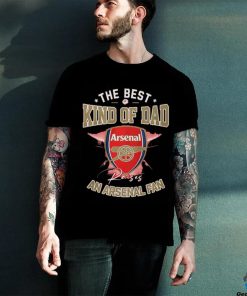 The Best Kind Of Dad An Arsenal Fan hoodie, sweater, longsleeve, shirt v-neck, t-shirt