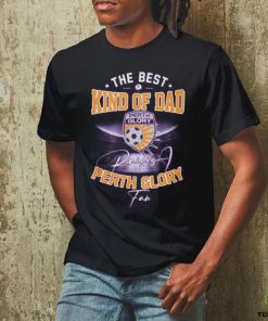 The Best Kind Of Dad Perth Glory T Shirt