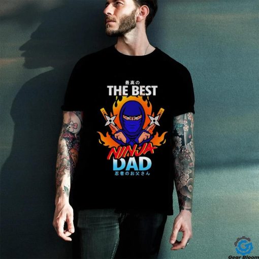 The Best Ninja Dad Japanese 2024 T hoodie, sweater, longsleeve, shirt v-neck, t-shirt