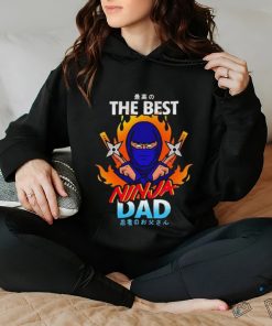 The Best Ninja Dad Japanese 2024 T hoodie, sweater, longsleeve, shirt v-neck, t-shirt