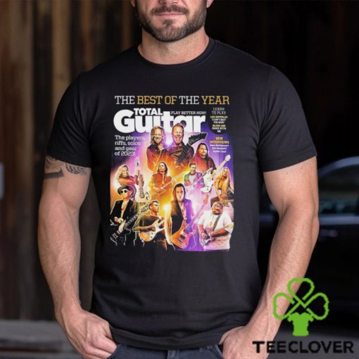 The Best Of The Year Total Guitar Edition 379 With All The Best Of 2023 Issue Cover Poster Shirt