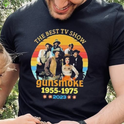 The Best Tv Show Gunsmoke 1955 1975 Vintage Shirt