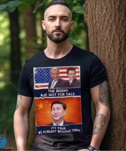 The Bidens Are Not For Sale It’s True We Already Bought Them 2023 Shirt