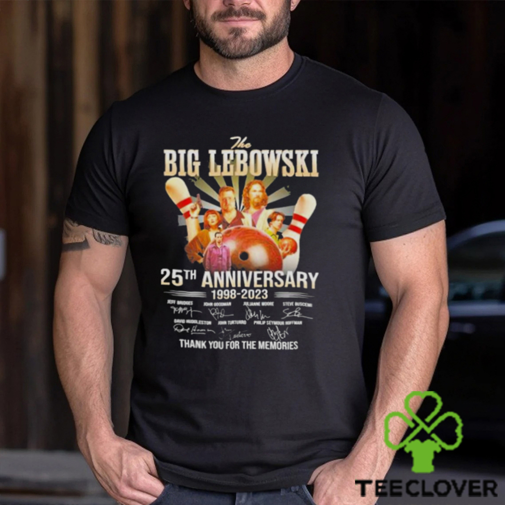 The Big Lebowski 25th Anniversary 1998 2023 Thank You For The Memories Official T Shirt The Big Lebowski 25th Anniversary 1998 2023 Thank You For The Memories Official T Shirt