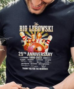 The Big Lebowski 25th anniversary 1998 2023 thank you for the memories signatures hoodie, sweater, longsleeve, shirt v-neck, t-shirt