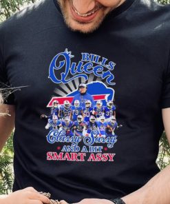 The Bills Team Queen Classy Sassy And A Bit Smart Assy Signature Shirt