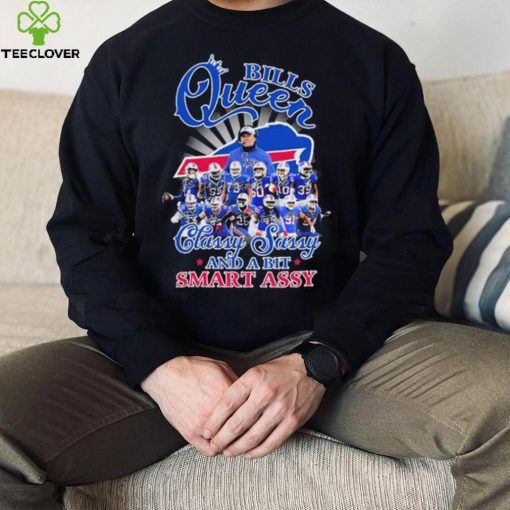 The Bills Team Queen Classy Sassy And A Bit Smart Assy Signature Shirt