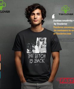 The Bitch Is Back Alien Shirt