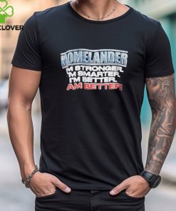 The Boys Homelander Im Stronger Shirt
