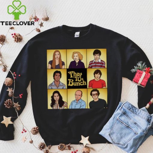 The Brady Bunch X That 70s Show Cast That 70s Bunch hoodie, sweater, longsleeve, shirt v-neck, t-shirt