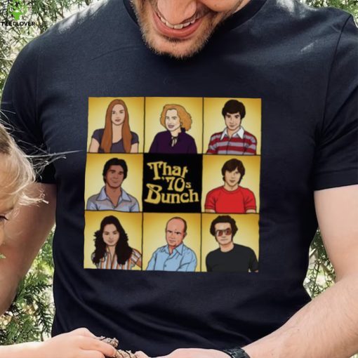 The Brady Bunch X That 70s Show Cast That 70s Bunch hoodie, sweater, longsleeve, shirt v-neck, t-shirt