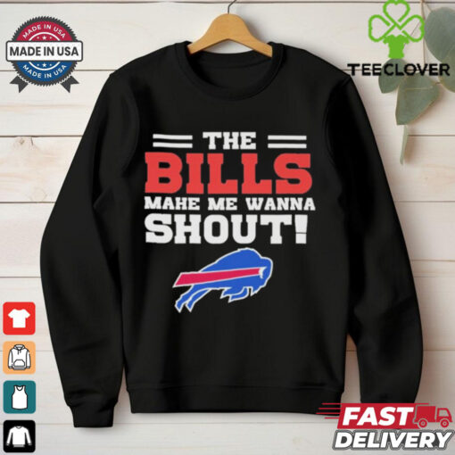 The Buffalo Bills Mahe Me Wanna Shout Shirt