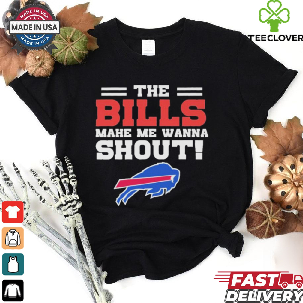 The Buffalo Bills Mahe Me Wanna Shout Shirt The Buffalo Bills Mahe Me Wanna Shout Shirt