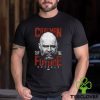 Kyle Mann None Of These Candidates T Shirt