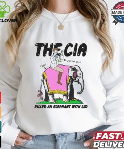 The CIA Killed An Elephant With LSD Shirt 2 The CIA Killed An Elephant With LSD Shirt