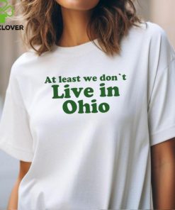 The Campus Shop At Least We Forest Dont Live In Ohio Shirt