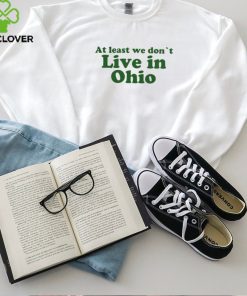 The Campus Shop At Least We Forest Dont Live In Ohio Shirt