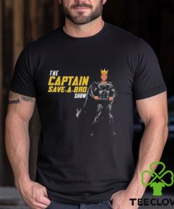 The Captain Save A Bro Show Logo Shirt