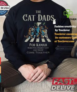 The Cat Dads For Kamala Rejecting Project 2025 And Trump Come Together Shirt 1 The Cat Dads For Kamala Rejecting Project 2025 And Trump Come Together Shirt