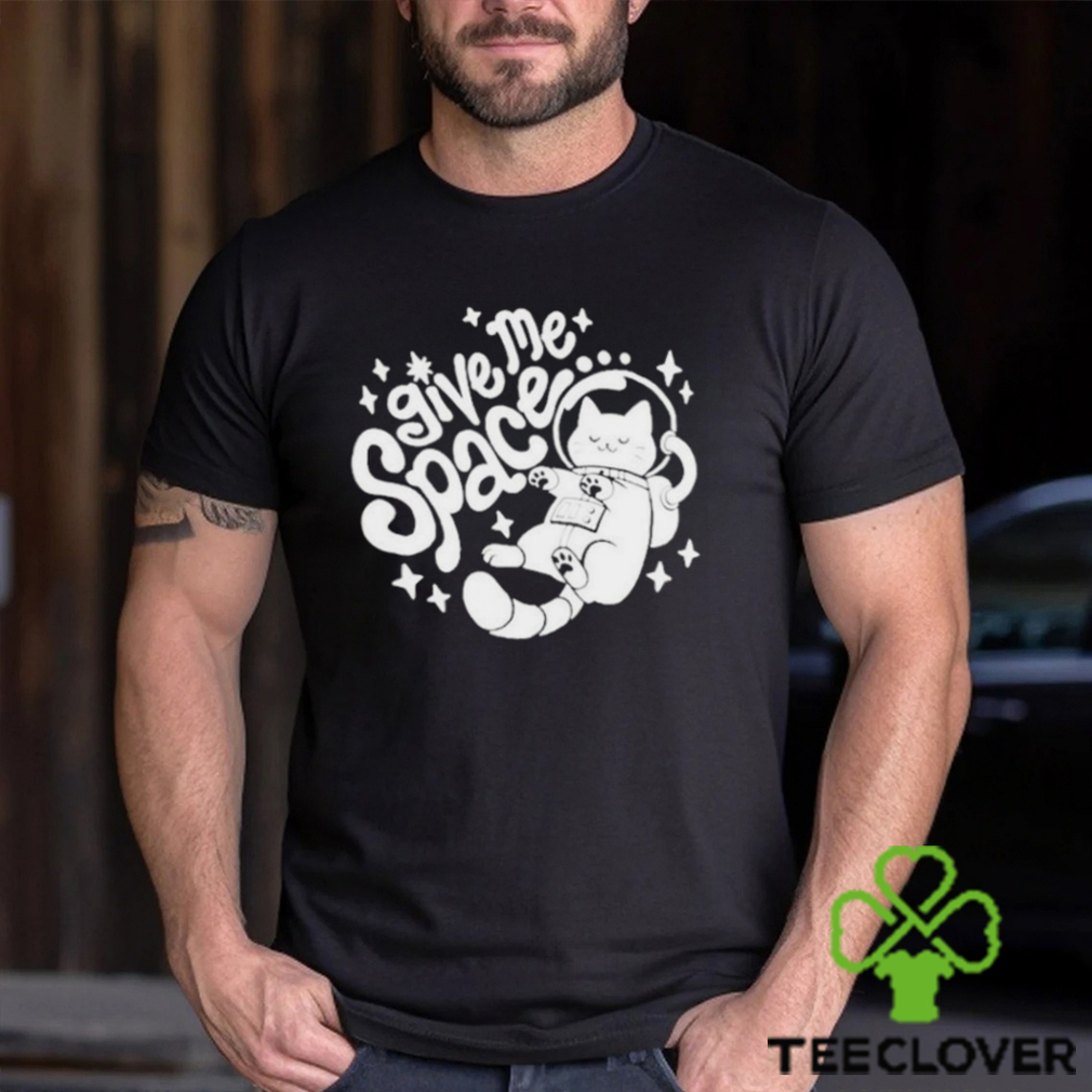 The Cat Hive Give Me Space Shirt The Cat Hive Give Me Space Shirt