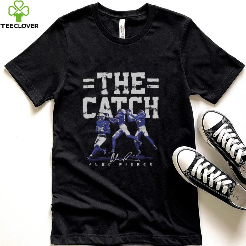 The Catch Alec Pierce Indianapolis Colts Signature Shirt The Catch Alec Pierce Indianapolis Colts Signature Shirt