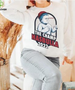 The Champ Hasbulla 2022 shirt
