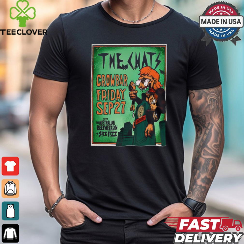 The Chats Sep 27 2024 Crowbar Sydney Australia Poster shirt The Chats Sep 27 2024 Crowbar Sydney Australia Poster shirt