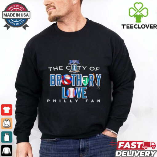 The City Of Brotherly Love A Philadelphia Eagles shirt