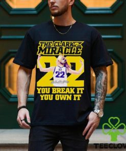 The Clark miracle you break it you own it shirt