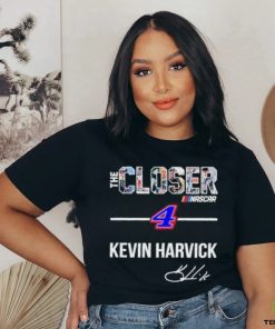 The Closer Nascar 4 Kevin Harvick Signature Shirt
