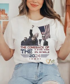 The Comeback Of The King 2024 Trump Shooting T Shirt