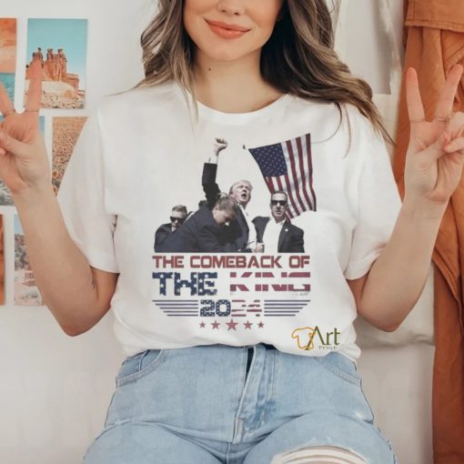 The Comeback Of The King 2024 Trump Shooting T Shirt