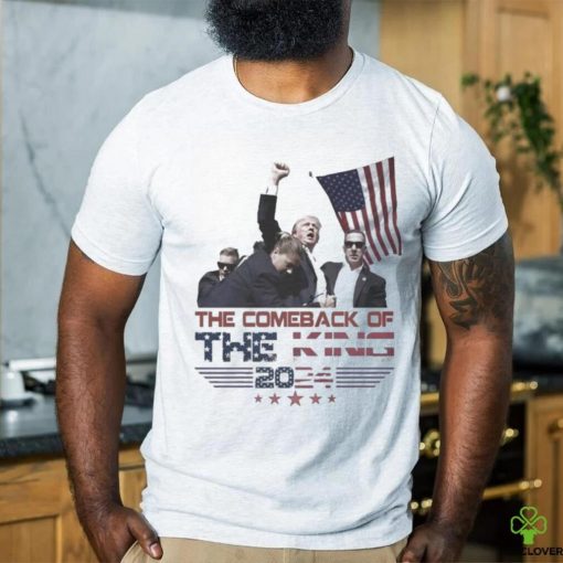 The Comeback Of The King 2024 Trump Shooting T Shirt