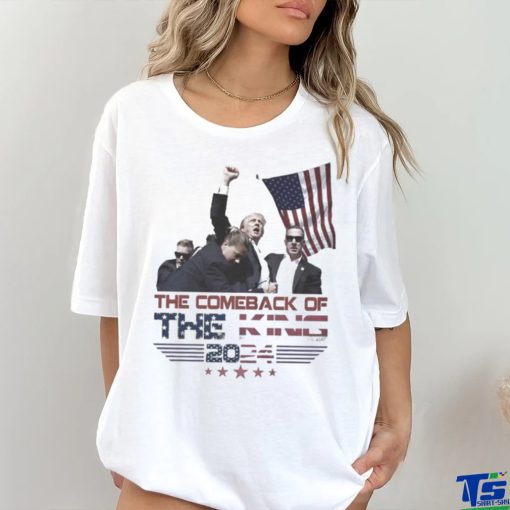 The Comeback Of The King 2024 Trump Shooting T Shirt