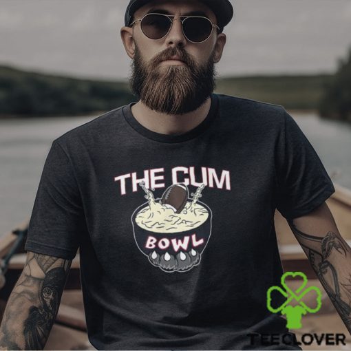 The Cum Bowl Shirt