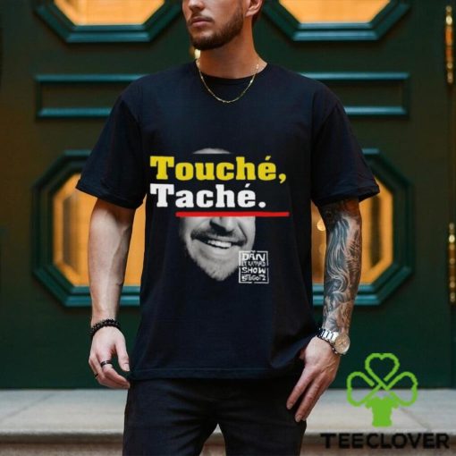 The Dan Lebatard Show Studioz Touche Tache Shirt