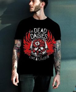 The Dead Daisies Live And Louder Tour T shirt