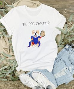 The Dog Catcher Shirt
