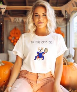 The Dog Catcher Shirt 2 The Dog Catcher Shirt