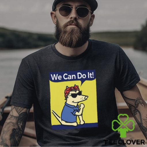 The Dog We Can Do It Shirt