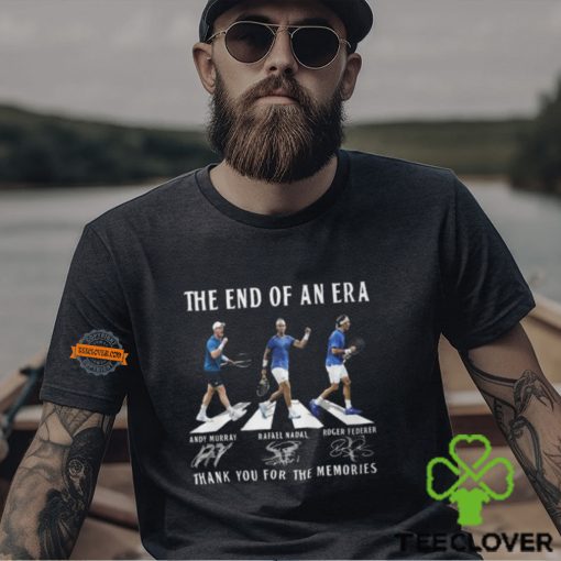 The End Of Era Andy Murray, Rafael Nadal, Roger Federer Thank You For The Memories T Shirt
