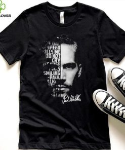 The Face Paul Walker Signature Shirt