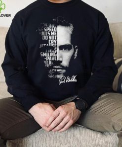 The Face Paul Walker Signature Shirt