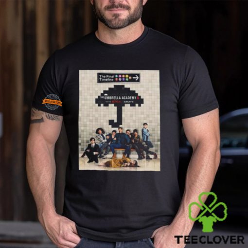 The Final Season Of The Umbrella Academy Only On Netflix August 8 Classic T Shirt